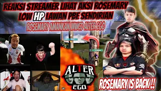 REAKSI STREAMER LIHAT AKSI ROSEMARY LOW HP LAWAN PBE SENDIRIAN❗ROSEMARY IS BACK !!