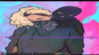 Future Fuck Up Some Commaz Remix By MacTeezy