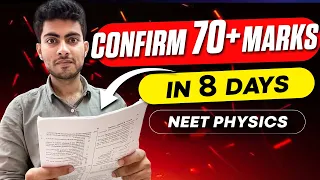 Confirm 70+ marks in 8 days in NEET Physics