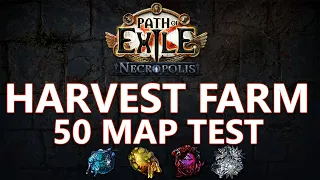 Poe 3.24 - 50 Maps test of Harvest farm (Mid investment)