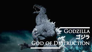 Godzilla ゴジラ | God of Destruction