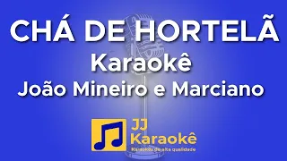 Chá de hortelã - João Mineiro e Marciano - Karaokê