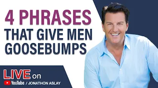 4 Phrases That Give Men Goosebumps (#4 Is The Best)