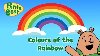 Rainbow ROY G BIV | Colours of the rainbow | Weather | Colours for Kids | Learn with me | #PantsBear