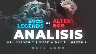 ANALISIS EVOS vs ALTER EGO | MPL Season 7 Week 4 Day 2 Match 1 | heroisgod MLBB