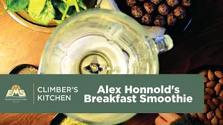 Climber's Kitchen: Alex Honnold’s Breakfast Smoothie