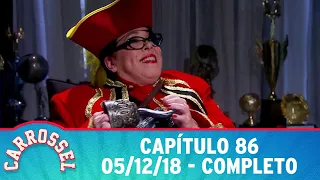 Carrossel | Capítulo 86 - 05/12/18, completo