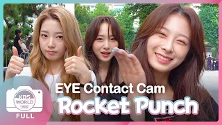 [4K] Rocket Punch EYE CONTACT CAM :: 로켓펀치 아이컨택캠(190906 MUSIC BANK)