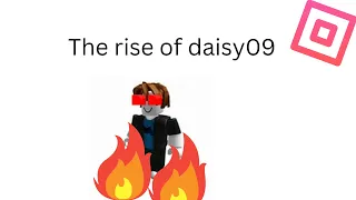 The rise of daisy09 in roblox