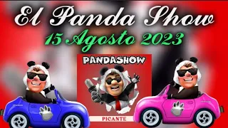 El Panda Show 15 Agosto 2023 Martes de ni te cases ni te embarques