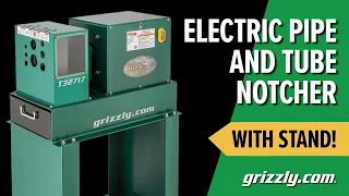 Grizzly's Electric Pipe and Tube Notcher with Stand!
