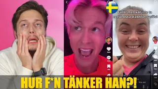 REAGERAR PÅ SVENSKA TIK TOKS! 🇸🇪 | Hur f*n tänker han?!