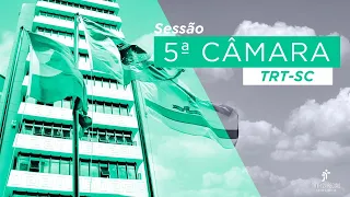 Sessão da 5ª Câmara - 21 de março de 2023