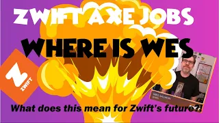 Zwift axes staff!  What's the future of Zwift and for you as a user?!