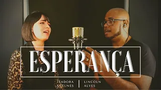 ESPERANÇA - Júlia Vitória e Gabriel Guedes / Isadora Antunes e Lincoln Alves (cover)