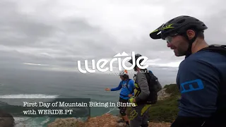 Mountain Biking in Sintra (Portugal): First day with WERIDE.PT