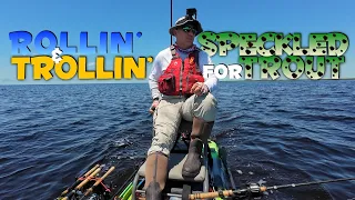 Rollin' & Trollin' for Speckled Trout (& Some Other Interesting Creatures)