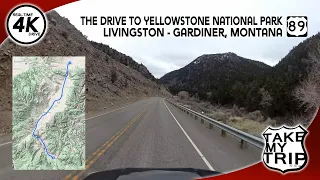 The drive to Yellowstone's north entrance: Livingston to Gardiner Montana on US 89, in 4K real-time