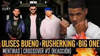 Ulises Bueno, Rusherking, Big One - Mentiras Reaccion