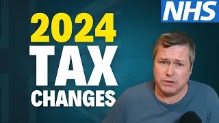 UK Tax Changes for 2024/25: What NHS Workers Must Know