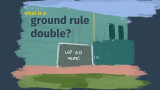 What is a Ground Rule Double?