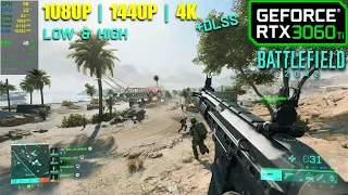 RTX 3060 Ti | Battlefield 2042 - 1080p, 1440p, 4K, DLSS - Low & High