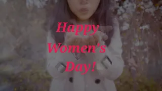Happy Woman’s day wishes - 8th March | Best International Women’s Day video