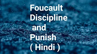 Foucault ( Hindi ) Discipline and Punish ( 1975 )