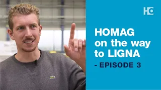 HOMAG on the way to LIGNA - Episode 3