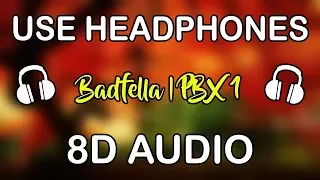 Badfella (8D AUDIO) | PBX 1 | Sidhu Moose Wala | Harj Nagra | Latest Punjabi Songs 2018