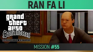 GTA San Andreas: Definitive Edition - Mission #55 - Ran Fa Li 🏆 Walkthrough Guide