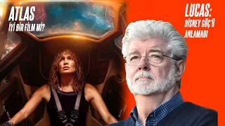 George Lucas'tan Star Wars Açıklamaları / Atlas Filmini Konuşuyoruz!