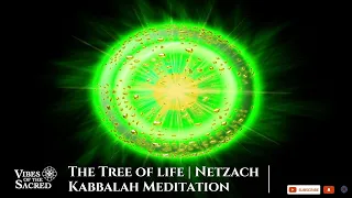 The Tree of life / Netzach / Arbol de la Vida /  Kabbalah Meditation