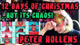 REACTION | PETER HOLLENS "12 DAYS OF CHRISTMAS BUT IT'S CHAOS!"