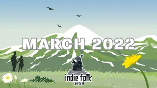 New Indie Folk; March 2022 (Vol 1) From Winter to Spring