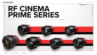 Introducing Canon RF Cinema Prime Lenses