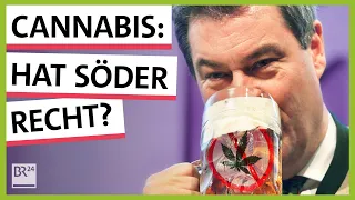 Cannabis-Verbot: Hat Bayern Recht? | Possoch klärt | BR24