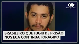 Polícia dos EUA continua buscas por brasileiro fugitivo | Bora Brasil