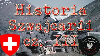 Historia Szwajcarii. Cz. III. Wiek XIX i XX