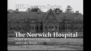 History of Norwich State Hospital