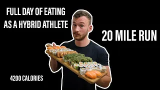 Full Day Of Eating As A Hybrid Athlete | 20 Mile Run.