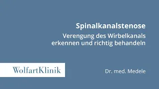 Spinalkanalstenose: Verengung des Wirbelkanals erkennen und richtig behandeln