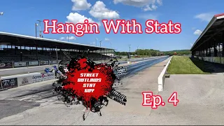 STREET OUTLAWS NO PREP KINGS KENTUCKY - Hangin With Stats Episode 4