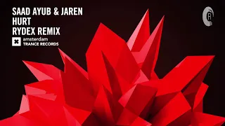 Saad Ayub & Jaren - Hurt (RYDEX Extended Mix) Amsterdam Trance