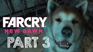 Far Cry New Dawn Walkthrough Part 3 - Timber | No Commentary