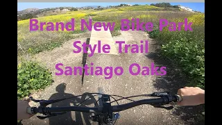 Santiago Oaks Brand New Trail | The ToddFather | Southern Califronia Mountain Biking