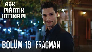 Aşk Mantık İntikam 19. Bölüm Fragmanı