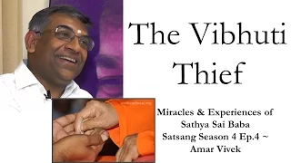 Sri Amar Vivek | Satsang 4 Ep.4 | Miracles & Experiences of Sathya Sai Baba