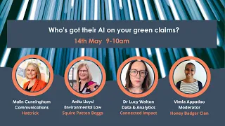 Who's got their AI on your green marketing claims? - 14/05/24 Panel discussion