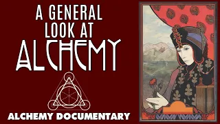 A General Look At Alchemy - Full Documentary and Alchemical Audiobook